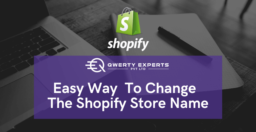 Easy Way to Change the Shopify Store Name