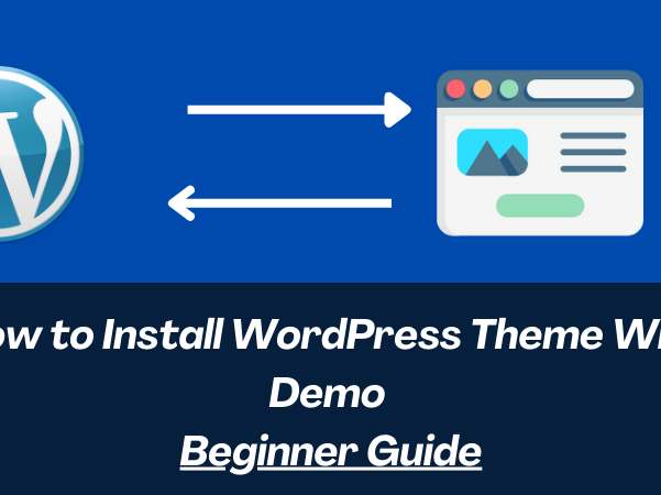 How to Install WordPress Theme With Demo