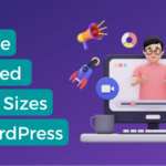 Change Featured Image Sizes In WordPress