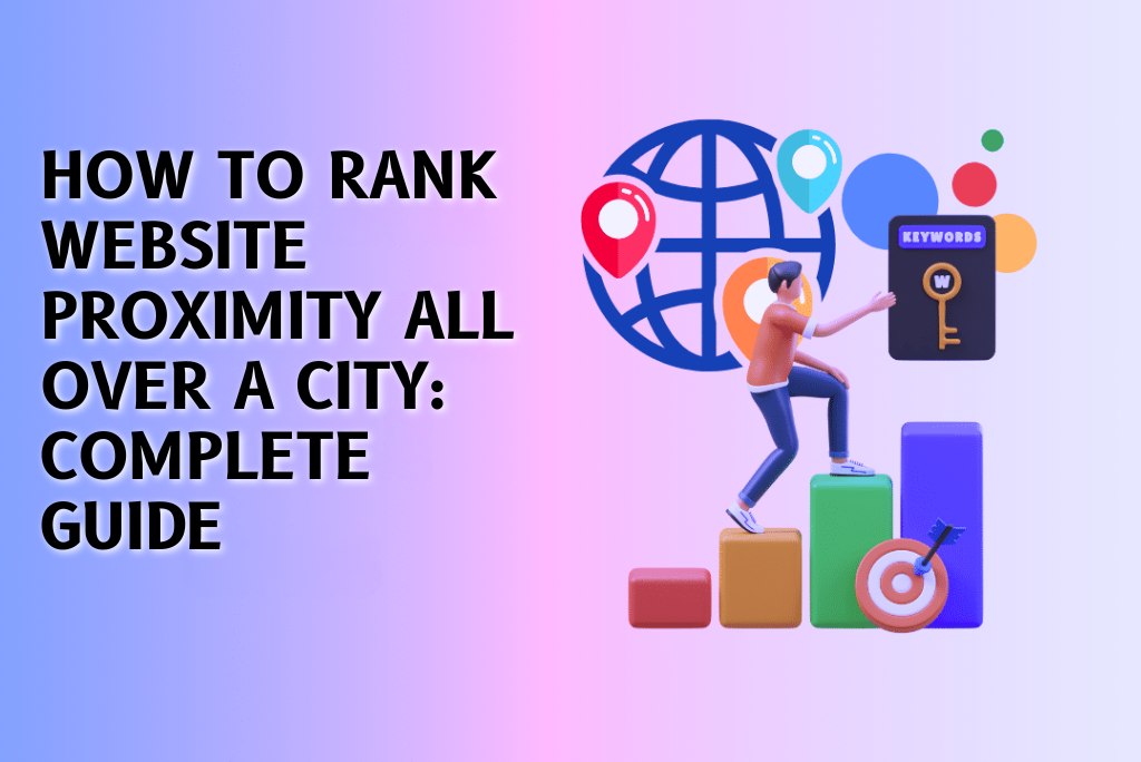 How to Rank Website Proximity all over a City